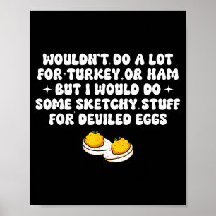 Wird Sketchy Deviled Eggs Foodie tun Poster