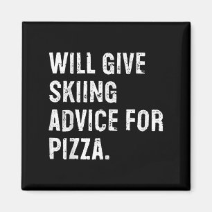 Wird Skifahren-Tipps für Pizza Lustiger Skilehrer  Magnet
