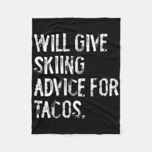 Wird Skifahrerratschläge für Tacos geben Lustiger Fleecedecke