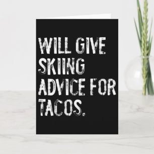 Wird Skitipp für Tacos geben Lustiger Skitrainer Karte