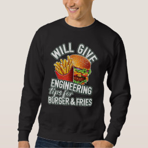 Wird technische Tipps für Burger & Pommes geben I Sweatshirt