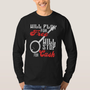 Wird umsonst spielen Wird für Bargeld aufhören Ban T-Shirt