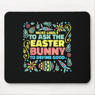 Wird wahrscheinlich den Osterhasen nach lustiger E Mousepad