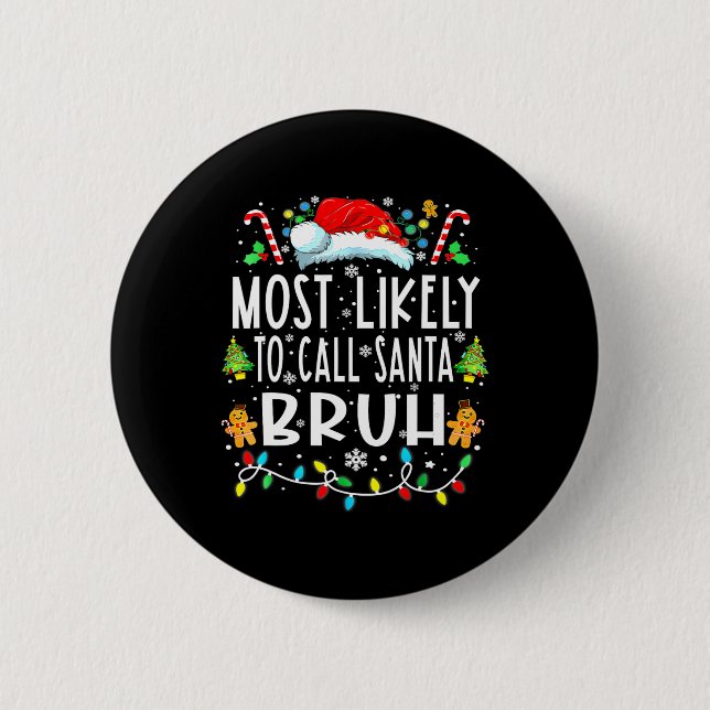 Wird wahrscheinlich Santa Bruh Weihnachtsfamilie a Button (Vorderseite)