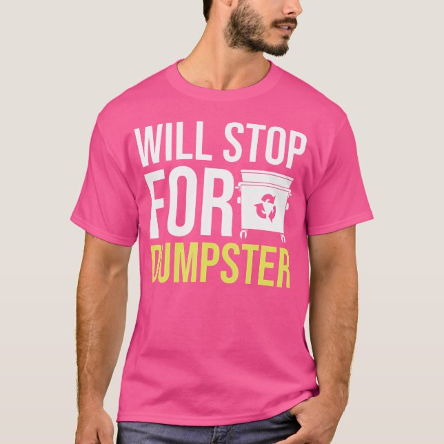Wird wegen Mülltauchen aufhören T-Shirt (Vorderseite)