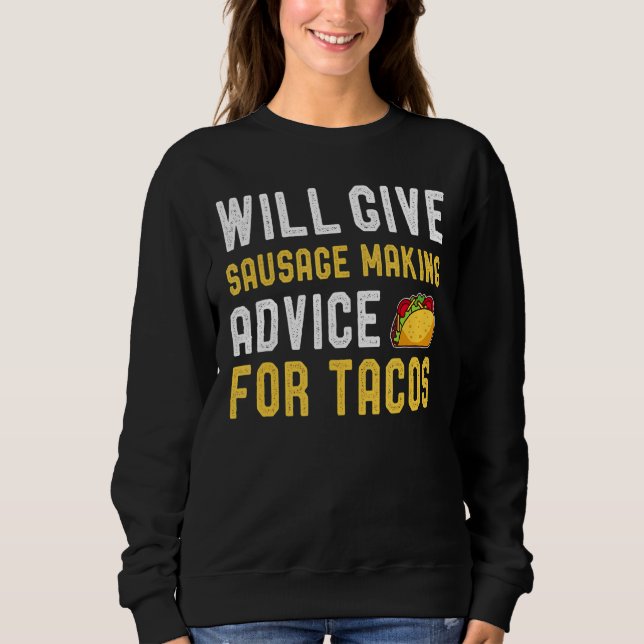 wird Wurst Ratgeber für Taco Mexican F Sweatshirt (Vorderseite)