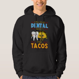 Wird Zahnärztlichen Rat Für Tacos Zahnarzt Cinco D Hoodie