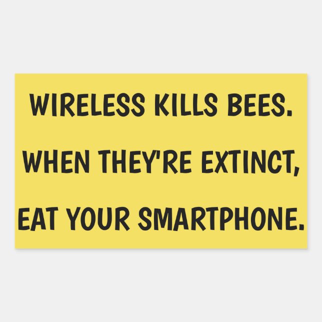 Wireless tötet Bienen, isst deinen Smartphone-Aufk Rechteckiger Aufkleber (Vorderseite)