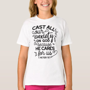 Wirf alle deine Ängste ab – Bibelvers 1 Petrus 5,7 T-Shirt