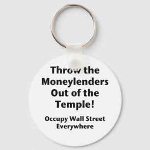 Wirf die Moneylenders aus dem Tempel! Occupy Schlüsselanhänger