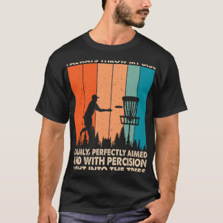 Wirf meine Scheibe ruhig Perfekt gezielt Lustige F T-Shirt