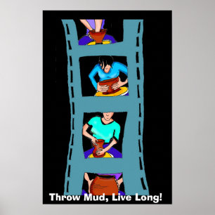 Wirf Mud, lebe lang! Poster