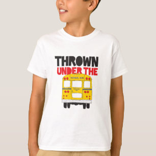 Wirf unter den Bus Gelben Schulbus lustiges Zitat T-Shirt