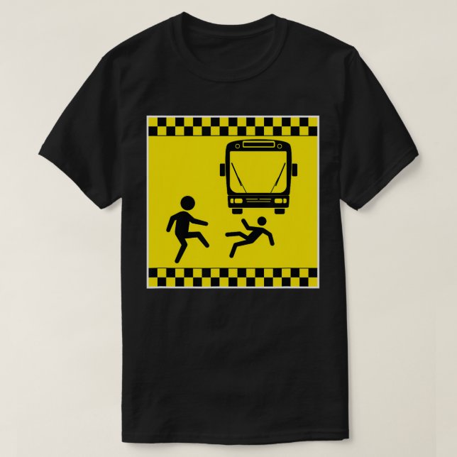 Wirf unter den Bus Vorsicht lustige Gag Geschenk T-Shirt (Design vorne)