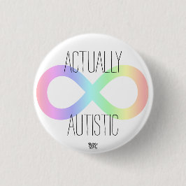 'Wirklich Autistisch' Neurovielfalt Regenbogen/Aut Button