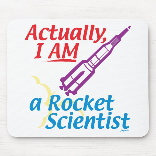 Wirklich BIN ICH ein Rocket-Wissenschaftler Mousepad (Vorne)