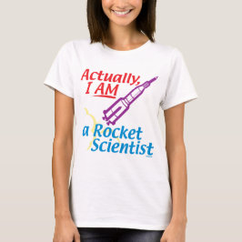 Wirklich BIN ICH ein Rocket-Wissenschaftler T-Shirt
