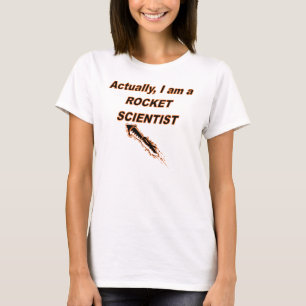 Wirklich bin ich ein Rocket-Wissenschaftler T-Shirt