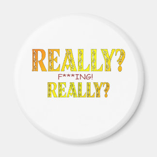 Wirklich? F***** Wirklich? Magnet