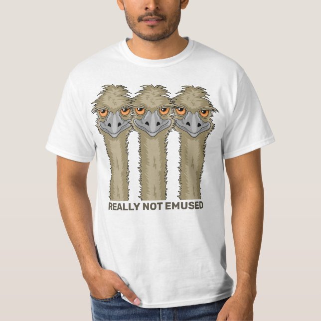 Wirklich kein lustiger Emu Pun T-Shirt (Vorderseite)