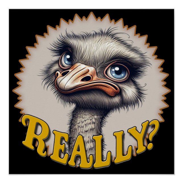 Wirklich Straußengrinsenposter Poster (Vorderseite)