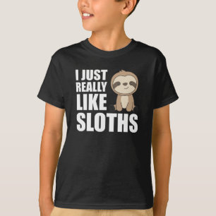 Wirklich wie Sloths Sloth-Niedliche Tiere für Kind T-Shirt