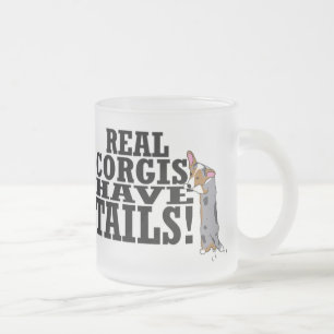 Wirkliche Corgis haben Schwänze Mattglastasse