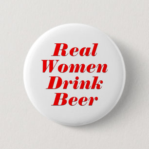 Wirkliche Frauen-Getränk-Bier Button
