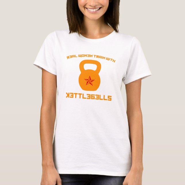 Wirkliche Frauen-Zug mit Kettlebells T-Shirt (Vorderseite)