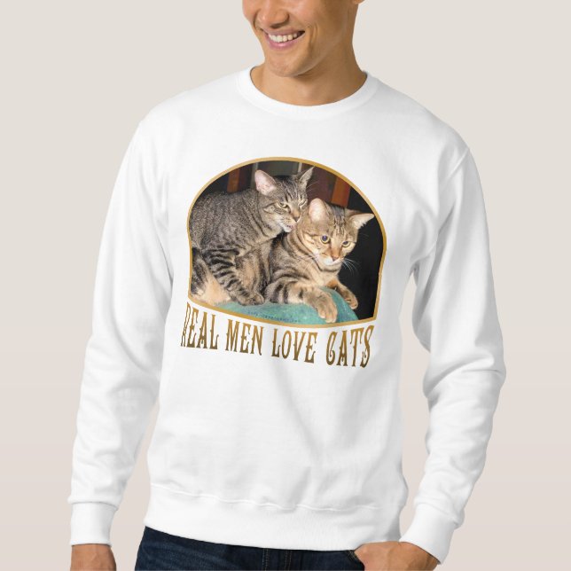 Wirkliche Mann-Liebe-Katzen Sweatshirt (Vorderseite)