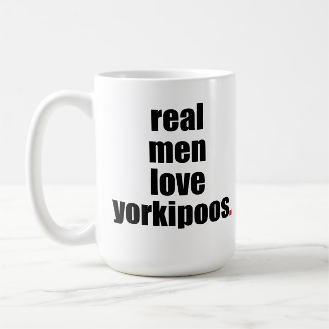 Wirkliche Mann-Liebe Yorkipoos Tasse (Links)