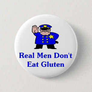Wirkliche Männer essen nicht Gluten Button
