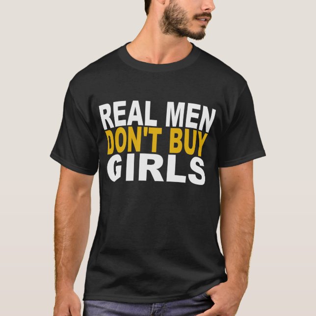 Wirkliche Männer kaufen nicht Mädchen T-Shirt (Vorderseite)