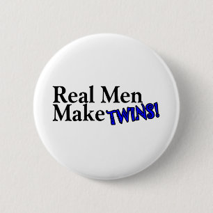 Wirkliche Männer machen Zwillinge (b) Button