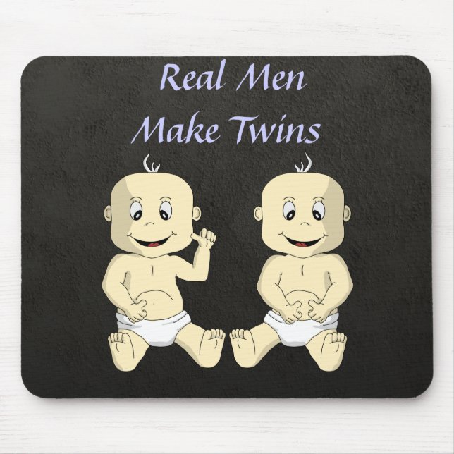 Wirkliche Männer machen Zwillinge Mousepad (Vorne)