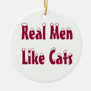 Wirkliche Männer mögen Katzen-Verzierung Keramik Ornament