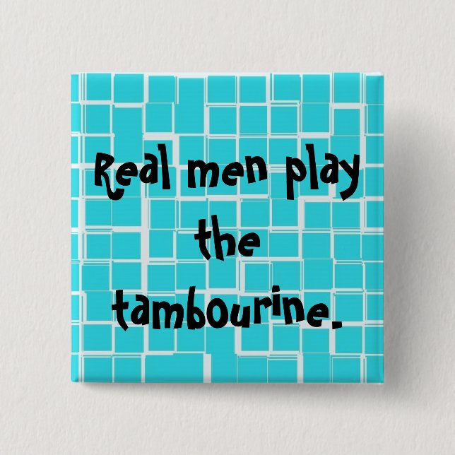 Wirkliche Männer spielen den Tambourineknopf Button (Vorderseite)