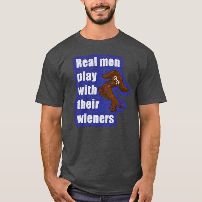Wirkliche Männer spielen mit ihren Dackeln, T-Shirt (Vorderseite)