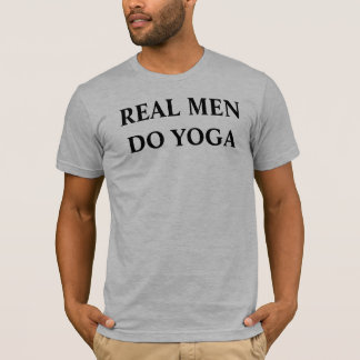 Wirkliche Männer tun Yoga-T - Shirt