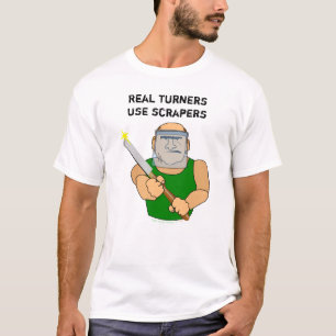 Wirkliche Turners UseScrapers lustiger Woodturning T-Shirt