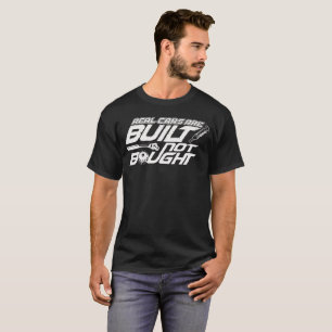 Wirklichen Autos werden nicht gekauft errichtet T-Shirt