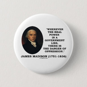 Wirklicher Power James Madison liegt Gefahr der Button