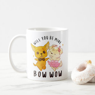 Wirst du mein Bow Bow sein - Hunde Liebhaber Valen Kaffeetasse