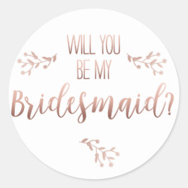 Wirst du mein Bridesmaid-Aufkleber sein? Runder Aufkleber