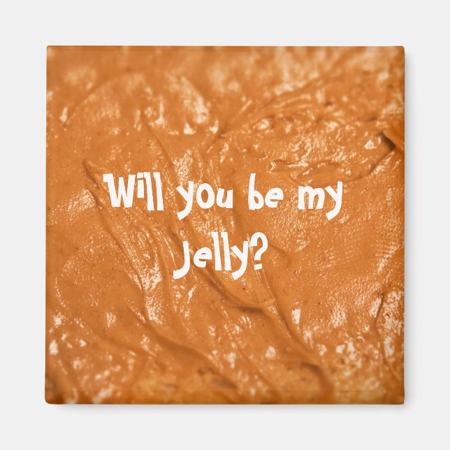 Wirst du mein Jelly sein? Magnet (Vorne)