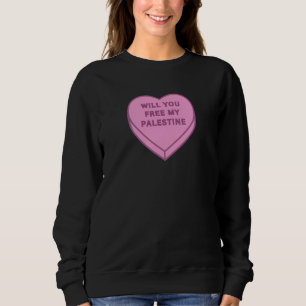Wirst du mein Palästina befreien? Niedlich Candy H Sweatshirt