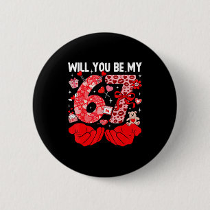Wirst du mein Valentinstag sein, sechs sieben lust Button