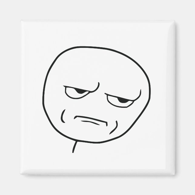 Wirst du mir Rage Face Meme entführen? Magnet (Vorne)