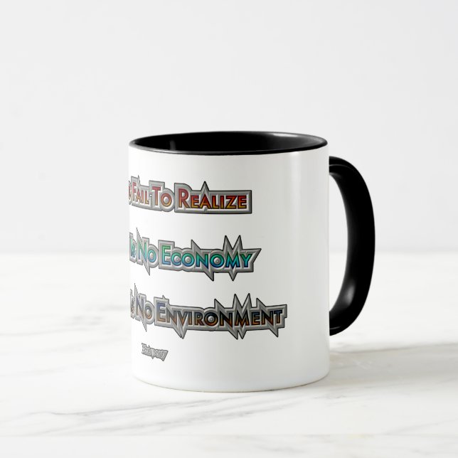 Wirtschaft gegen Umwelt Tasse (VorderseiteRechts)