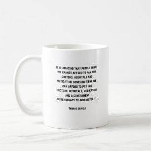 Wirtschaft - Thomas Sowell Quote - Kaffeetasse